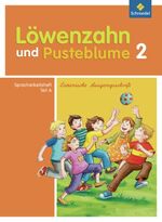 Löwenzahn und Pusteblume / Löwenzahn und Pusteblume - Ausgabe 2009 - Ausgabe 2009 / Spracharbeitsheft A 2 LA