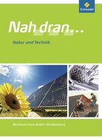 ISBN 9783507463479: Nah dran ... WPF / Nah dran ... WPF - Ausgabe 2010 für Baden-Württemberg - Ausgabe 2010 für Baden-Württemberg / Natur und Technik: Schülerband