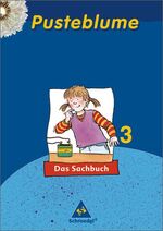 ISBN 9783507467637: Pusteblume Sachunterricht - Ausgabe 2004-2006 / Pusteblume. Das Sachbuch - Ausgabe 2006 Rheinland-Pfalz für das 2. - 4. Schuljahr - Schülerband 3