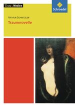 Texte.Medien – Arthur Schnitzler: Traumnovelle Textausgabe mit Materialien