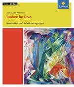 ISBN 9783507471344: Texte.Medien:  Wolfgang Koeppen: Tauben im Gras, Materialien und Arbeitsanregungen