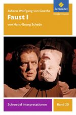 ISBN 9783507477216: Schroedel Interpretationen - Johann Wolfgang von Goethe: Faust I