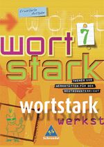 ISBN 9783507480278: wortstark / wortstark - Erweiterte Ausgabe 2003 - Themen und Werkstätten für den Deutschunterricht - Erweiterte Ausgabe 2003 / SprachLeseBuch 7