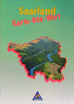 ISBN 9783507505063: Saarland. Karte, Bild, Wort.