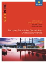 ISBN 9783507523593: Rote Reihe / Seydlitz Geographie - Themenbände - Seydlitz Geographie - Themenbände / Europa - Räumliche Disparitäten und Strukturwandel: Zentralabitur Niedersachsen