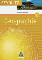 ISBN 9783507526457: Seydlitz Geographie / Seydlitz Geographie - Ausgabe 2004 für die Sekundarstufe I an Gymnasien in Nordrhein-Westfalen - Ausgabe 2004 für die Sekundarstufe I an Gymnasien in Nordrhein-Westfalen / Schülerband 2