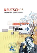 ISBN 9783507698222: Kompetenzen - Themen - Training - Arbeitsbuch für den Deutschunterricht in der SII / Schülerband SII