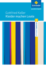 ISBN 9783507699977: Schroedel Lektüren - Gottfried Keller: Kleider machen Leute Textausgabe