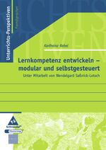 ISBN 9783507712119: Lernkompetenz entwickeln - modular und selbstgesteuert