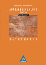 ISBN 9783507732223: Aufgabensammlung Mathematik / Ausgabe 1997: Aufgabensammlungen Mathematik: Aufgabensammlung Mathematik: Sekundarstufe II: Analysis