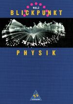 ISBN 9783507761322: WALZ Blickpunkt Physik - Allgemeine Ausgabe: Schülerband 7-10