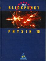 ISBN 9783507761476: Blickpunkt Physik, Ausgabe für Realschulen in Baden-Württemberg, 10. Schuljahr