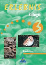 ISBN 9783507761810: Erlebnis Biologie / Erlebnis Biologie - Ausgabe 1999 für Brandenburg, Mecklenburg-Vorpommern und Thüringen – Ausgabe 1999 für Brandenburg, Mecklenburg-Vorpommern und Thüringen / Schülerband 3 Brandenburg