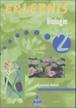 Erlebnis Biologie: Erlebnis Biologie