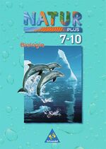 ISBN 9783507763982: Natur plus - Ausgabe 1997 für Gesamtschulen in Bremen, Hamburg, Niedersachsen, Nordrhein-Westfalen und Schleswig-Holstein - Schülerband Biologie 7-10