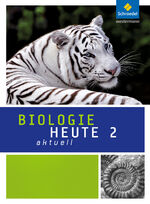 ISBN 9783507767928: Biologie heute aktuell / Biologie heute aktuell - Ausgabe 2010 für Hessen - Ausgabe 2010 für Hessen / Schülerband 2 ( Ein Lehr- und Arbeitsbuch)