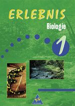 Erlebnis Biologie: Erlebnis Biologie