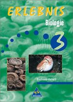 ISBN 9783507768970: Erlebnis Biologie - Ausgabe 1999 / Erlebnis Biologie - Ausgabe 1999 für Sachsen und Sachsen-Anhalt – Schülerband 3 Sachsen-Anhalt