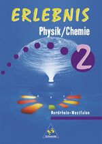 ISBN 9783507769052: Erlebnis Physik/Chemie / Erlebnis Physik/Chemie - Ausgabe 2000 für Nordrhein-Westfalen - Ausgabe 2000 für Nordrhein-Westfalen / Schülerband 2