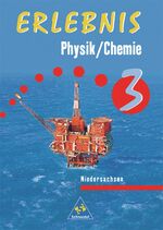 ISBN 9783507769489: Erlebnis Physik/Chemie / Erlebnis Physik/Chemie - Ausgabe 1999 für Niedersachsen - Ausgabe 1999 für Niedersachsen / Schülerband 3