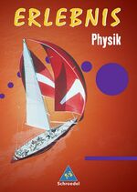 ISBN 9783507769533: Erlebnis Physik / Erlebnis Physik- Allgemeine Ausgabe 2006 - Allgemeine Ausgabe 2006 / Gesamtband 7-10