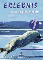 Erlebnis Naturwissenschaft: Erlebnis Naturwissenschaft