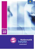 ISBN 9783507831575: Mathematik heute - Ausgabe 2011 für Hessen – Arbeitsheft mit Lösungen 10