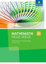 ISBN 9783507857803: Mathematik Neue Wege SI - Ausgabe 2016 für Rheinland-Pfalz - Arbeitsbuch 10