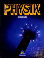 ISBN 9783507862500: Physik - Mittelstufe - Ausgabe 8