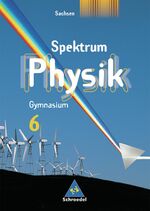 ISBN 9783507863262: Spektrum Physik SI / Spektrum Physik SI - Ausgabe 2004 für Sachsen – Ausgabe 2004 für Sachsen / Schülerband 6