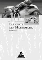 ISBN 9783507871403: Elemente der Mathematik SI / Elemente der Mathematik SI - Allgemeine Ausgabe 2001 - Allgemeine Ausgabe 2001 / Lösungen 10