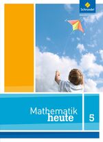 ISBN 9783507877511: Mathematik heute - Ausgabe 2012 für Nordrhein-Westfalen – Schulbuch 5