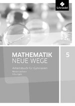 Mathematik neue Wege: Lösungen / [bearb. von: Armin Baeger ...]