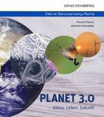 ISBN 9783510614011: Planet 3.0 - Klima. Leben. Zukunft