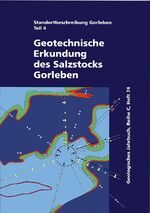 ISBN 9783510959884: Standortbeschreibung Gorleben Teil 4 - Geotechnische Erkundung des Salzstocks Gorleben