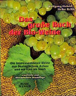 ISBN 9783512030888: Das grosse Buch der Bio-Weine