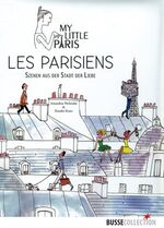 LES PARISIENS - Szenen aus der Stadt der Liebe