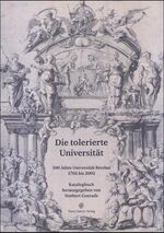 ISBN 9783515082495: Die tolerierte Universität - 300 Jahre Universität Breslau 1702 bis 2002. Katalogbuch zur Ausstellung "Die tolerierte Universität"