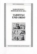 Varietas und Ordo – Zur Dialektik von Vielfalt und Einheit in Renaissance und Barock