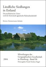 ISBN 9783515087582: Ländliche Siedlungen in Estland – Deutschbaltische Güter und die historisch-agrarische Kulturlandschaft