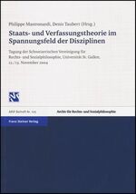 ISBN 9783515088510: Staats- und Verfassungstheorie im Spannungsfeld der Disziplinen – Tagung der Schweizerischen Vereinigung für Rechts- und Sozialphilosophie vom 12.–13. November 2004 an der Universität St. Gallen