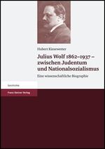 ISBN 9783515091169: Julius Wolf 1862–1937 – zwischen Judentum und Nationalsozialismus - Eine wissenschaftliche Biographie