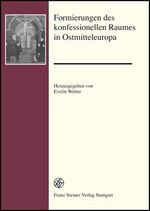 ISBN 9783515091312: Formierungen des konfessionellen Raumes in Ostmitteleuropa