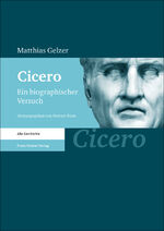 ISBN 9783515099035: Cicero – Ein biographischer Versuch