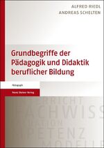 ISBN 9783515103138: Grundbegriffe der Pädagogik und Didaktik beruflicher Bildung