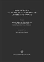 ISBN 9783515107563: Chinesische und manjurische Handschriften und seltene Drucke - Teil 8: Mandschurische Handschriften und Drucke im Bestand der Staatsbibliothek zu Berlin