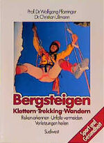 ISBN 9783517011608: Bergsteigen. Klettern, Trekking, Wandern. Risiken erkennen. Unfälle vermeiden. Verletzungen heilen.