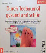 ISBN 9783517017440: Durch Teebaumöl gesund und schön