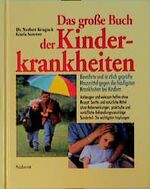 Das grosse Buch der Kinderkrankheiten