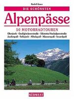 ISBN 9783517018195: Die schönsten Alpenpässe – 50 Motorradtouren